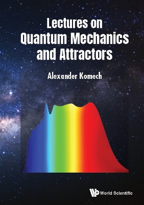 Book cover for Lectures On Quantum Mechanics And Attractors