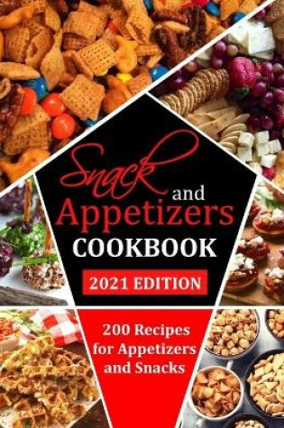 Cover of Snack and Appetizers Cookbook