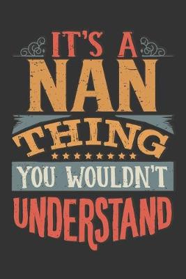 Book cover for Its A Nan Thing You Wouldnt Understand