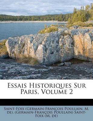 Book cover for Essais Historiques Sur Paris, Volume 2