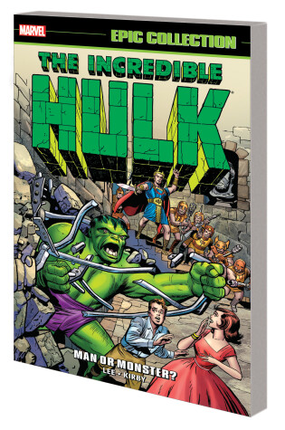 Cover of Incredible Hulk Epic Collection: Man Or Monster?