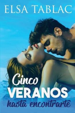 Cover of Cinco veranos hasta encontrarte