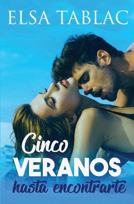 Book cover for Cinco veranos hasta encontrarte