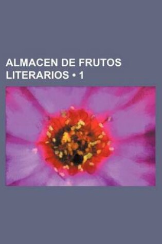 Cover of Almacen de Frutos Literarios (1)