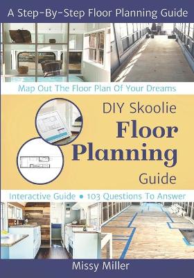 Book cover for DIY Skoolie Floor Planning