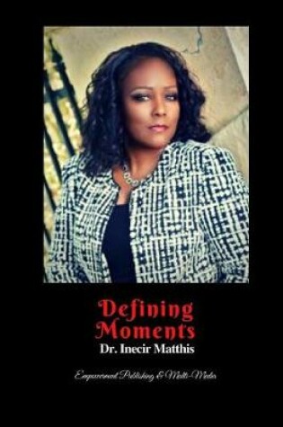 Cover of Defining Moments