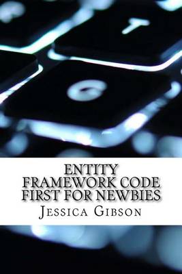 Book cover for Entity Framework Code First for Newbies