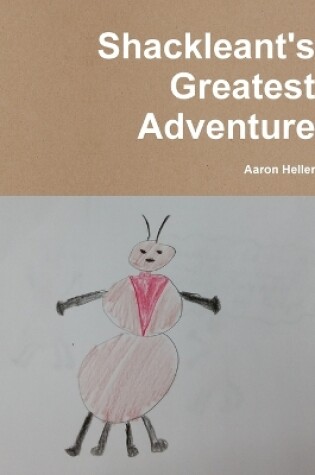 Cover of Shackleant's Greatest Adventure