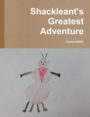 Book cover for Shackleant's Greatest Adventure