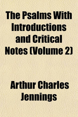 Book cover for The Psalms with Introductions and Critical Notes (Volume 2)