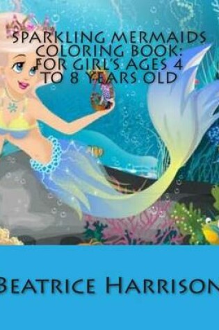 Cover of Sparkling Mermaids Coloring Book