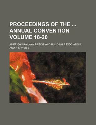 Book cover for Proceedings of the Annual Convention Volume 18-20