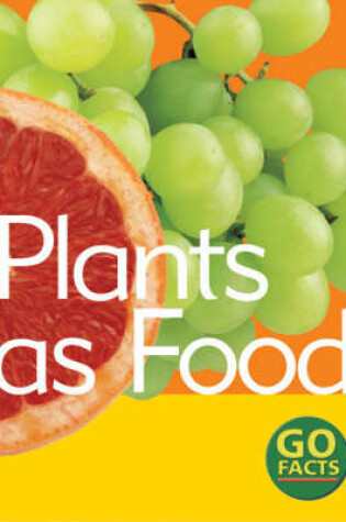 Cover of Plants as Food