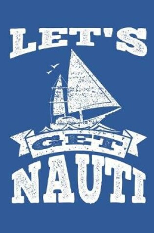 Cover of Let's Get Nauti