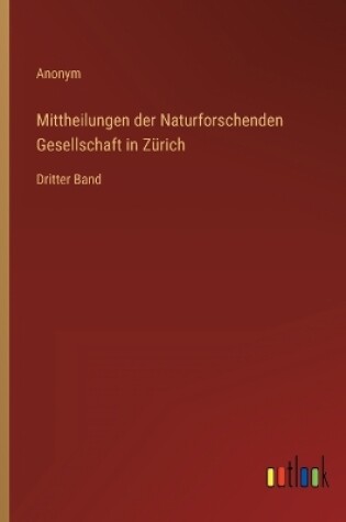 Cover of Mittheilungen der Naturforschenden Gesellschaft in Zürich