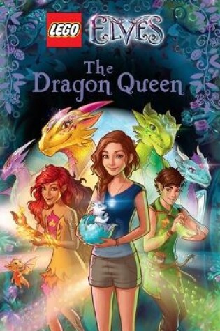 Cover of LEGO ELVES: The Dragon Queen