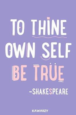 Book cover for To Thine Own Self Be True - Shakespeare
