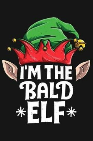 Cover of Im The Bald Elf
