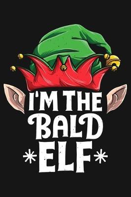 Book cover for Im The Bald Elf