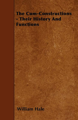 Book cover for The Cum-Constructions - Their History And Functions