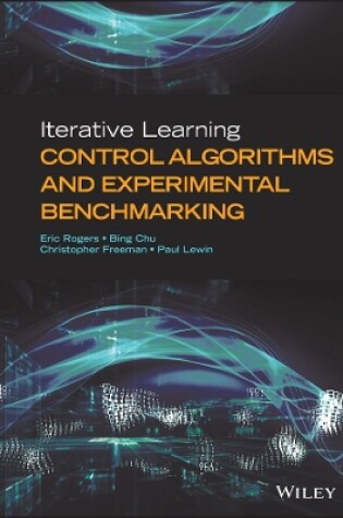 Cover of Iterative Learning Control Algorithms and Experime ntal Benchmarking