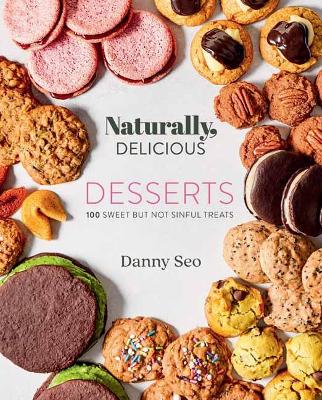 Book cover for Naturally, Delicious Desserts