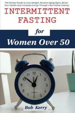 Cover of Intermittent Fasting for Women Over 50