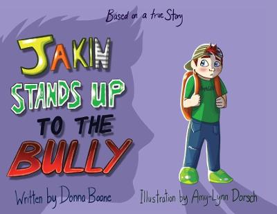 Book cover for Jakin Stands Up to the Bully