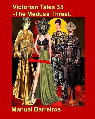 Book cover for Victorian Tales 35 - The Medusa Threat.