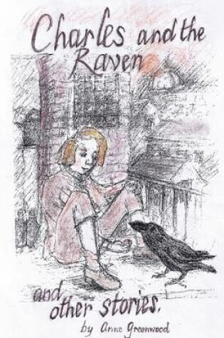 Cover of Charles and the Raven and Other Stories