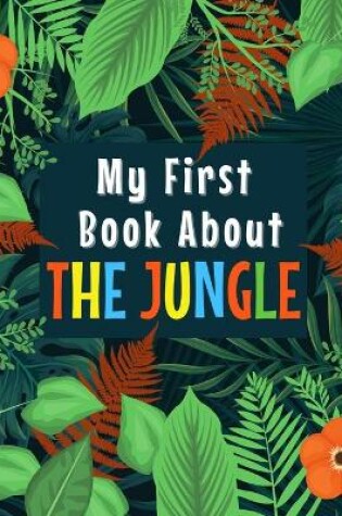Cover of My First Book about the Jungle