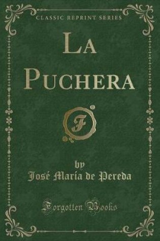 Cover of La Puchera (Classic Reprint)