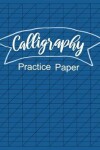 Book cover for Calligraphy Practice Paper