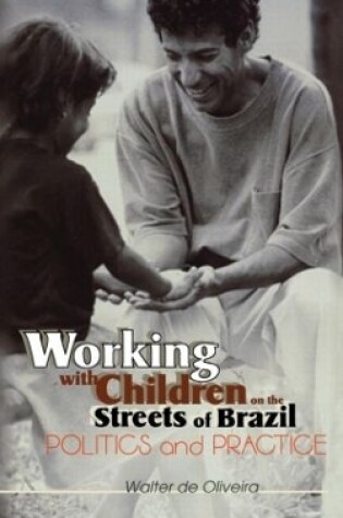 Cover of Working with Children on the Streets of Brazil