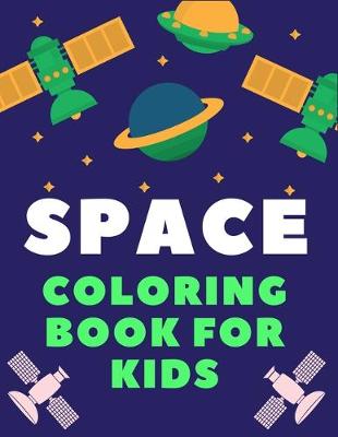 Book cover for Space Coloring Book for Kids