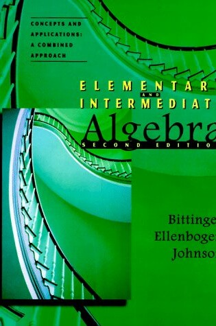 Cover of Elementary & Intermediate Algebra, Concepts and Applications