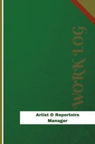 Cover of Artist & Repertoire Manager Work Log