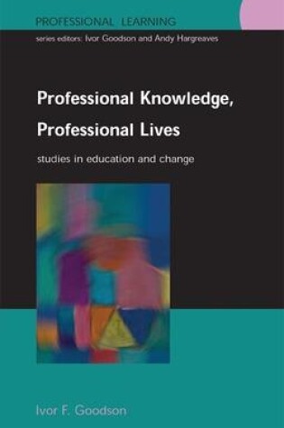 Cover of Professional Knowledge, Professional Lives