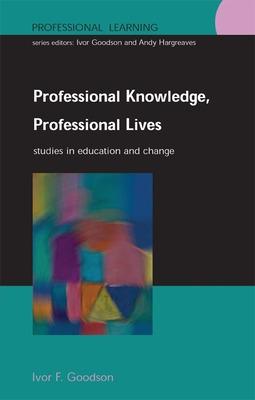 Book cover for Professional Knowledge, Professional Lives