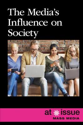Book cover for The Media's Influence on Society