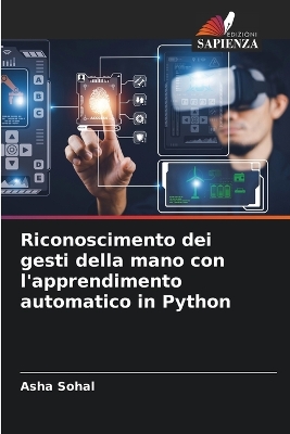 Book cover for Riconoscimento dei gesti della mano con l'apprendimento automatico in Python