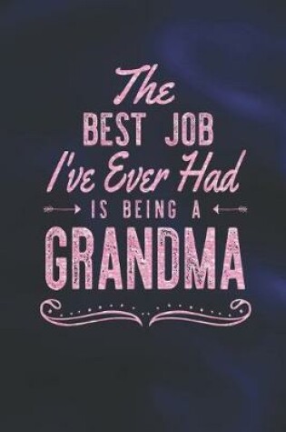 Cover of The Best Job I've Ever Had Is Being A Grandma