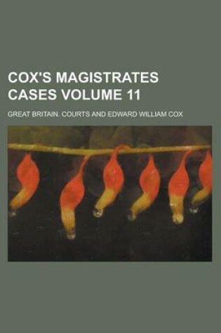 Cover of Cox's Magistrates Cases Volume 11