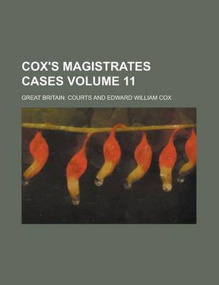 Book cover for Cox's Magistrates Cases Volume 11