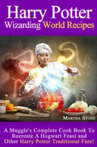 Cover of Harry Potter Wizarding World Recipes