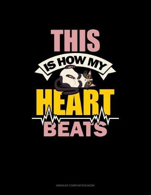Cover of This Is How My Heart Beats