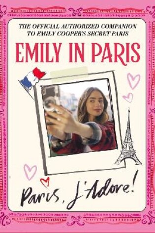 Cover of Emily in Paris: Paris, J’Adore!