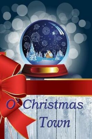 Cover of O'Christmas Town