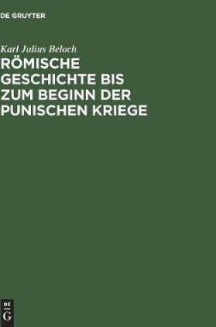 Cover of Roemische Geschichte Bis Zum Beginn Der Punischen Kriege