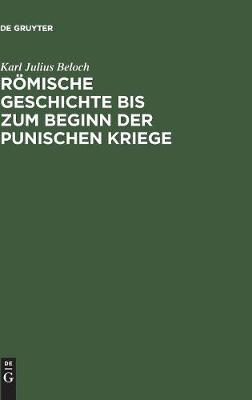Book cover for Roemische Geschichte Bis Zum Beginn Der Punischen Kriege
